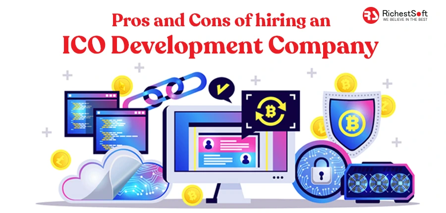 Pros and Cons of hiring an ICO Development Company