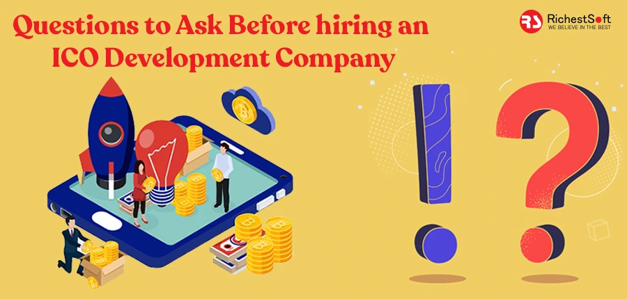 Questions to Ask Before hiring an ICO Development Company