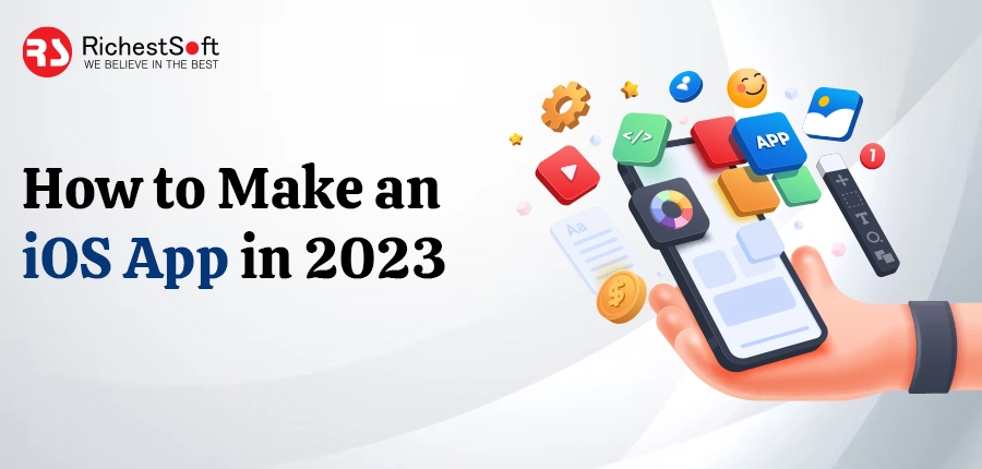 How to Make an iOS App in 2023