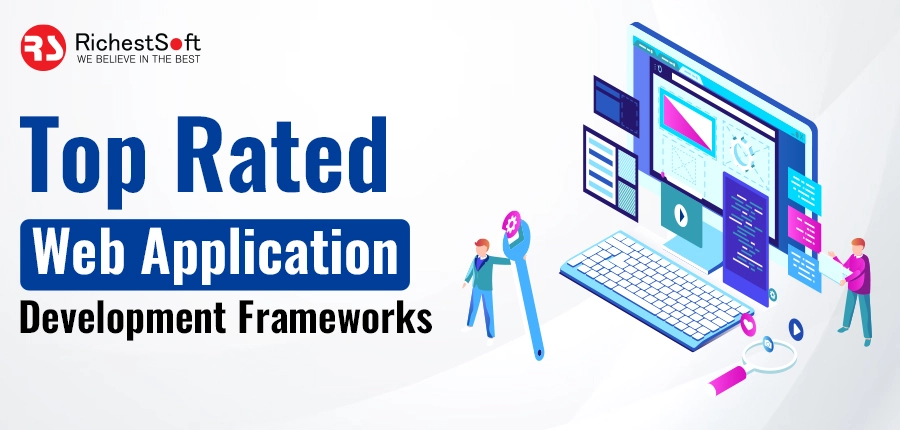 Top Rated Web Application Development Frameworks