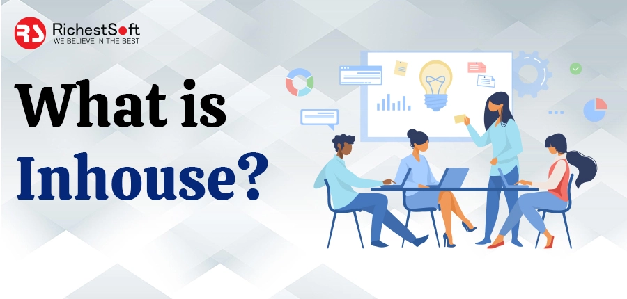 What is Inhouse?