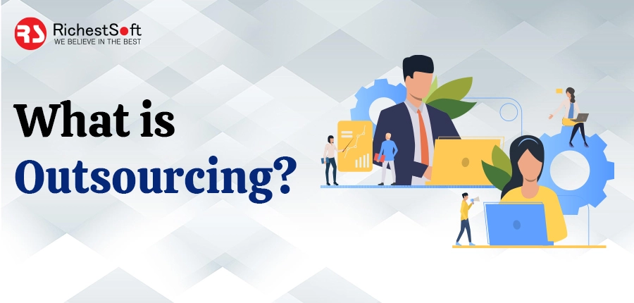 What is Outsourcing?