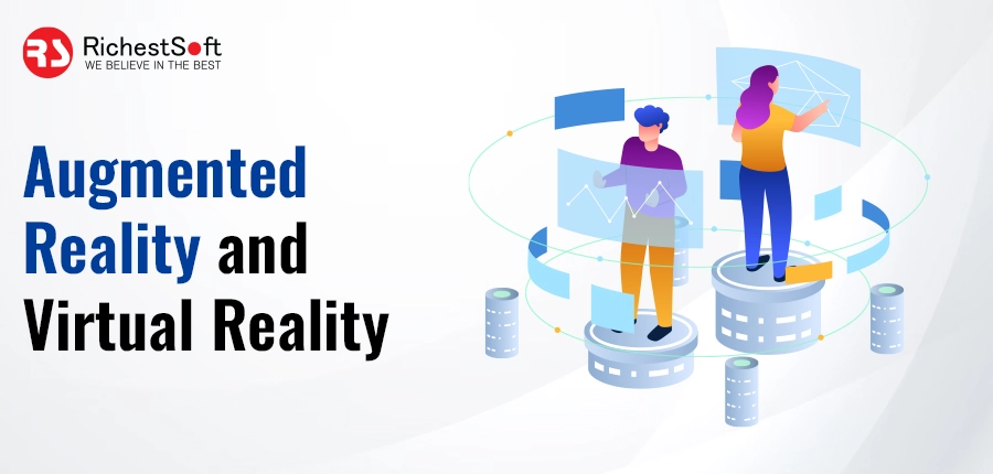 Augmented Reality and Virtual Reality