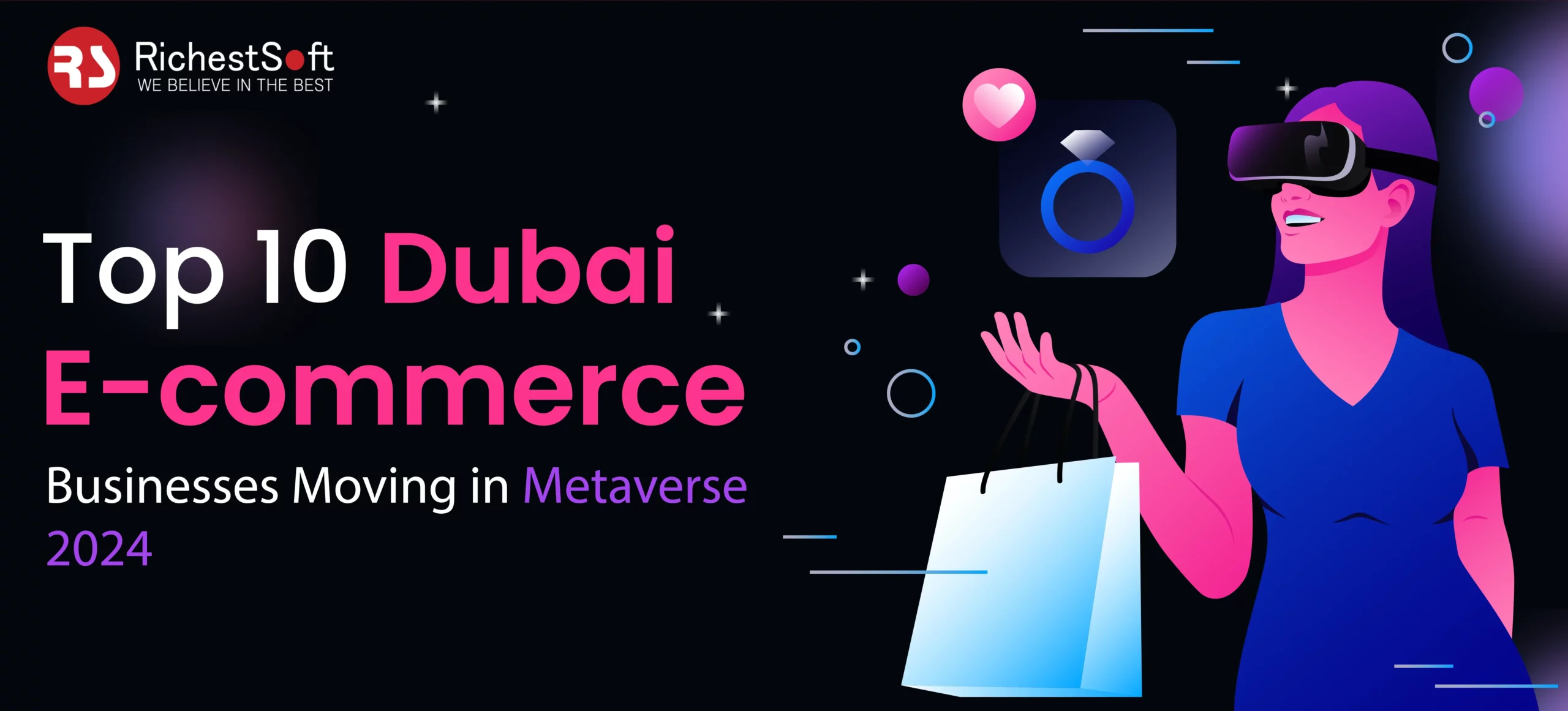 Top 10 Dubai E-commerce Businesses Moving in Metaverse 2024 | Richestsoft