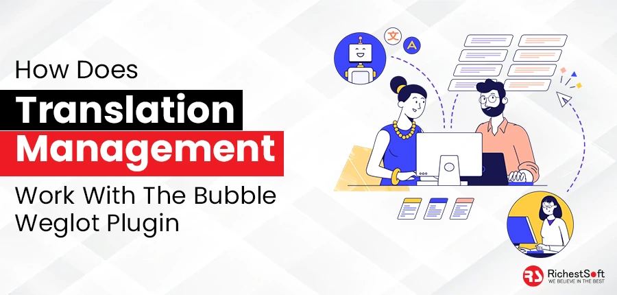 how does translation management work with the Bubble Weglot plugin