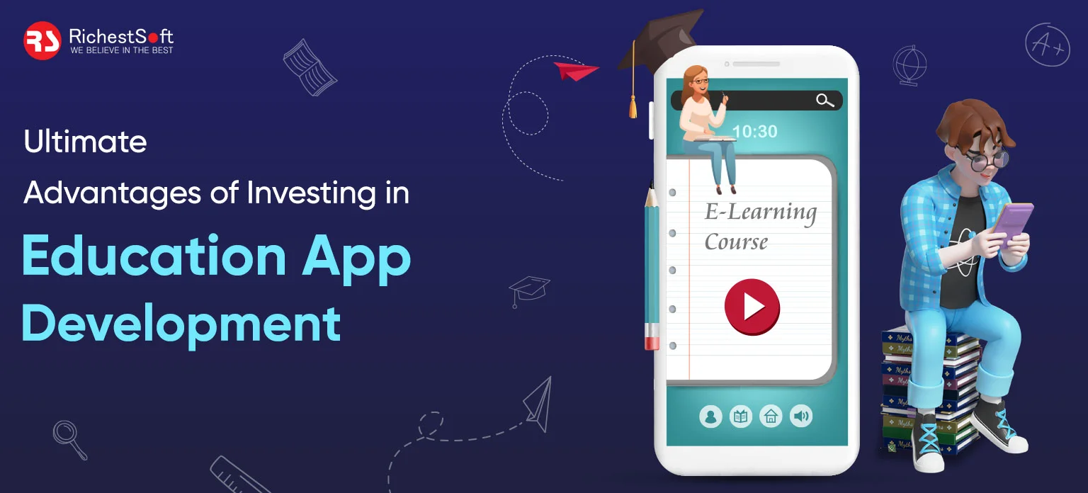 Ultimate-Advantages-of-Investing-in-Education-App-Development