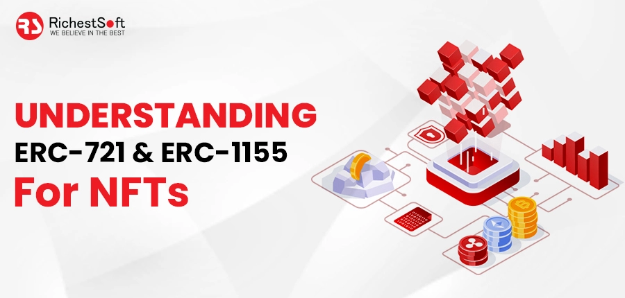 Understanding ERC-721 & ERC-1155 For NFTs