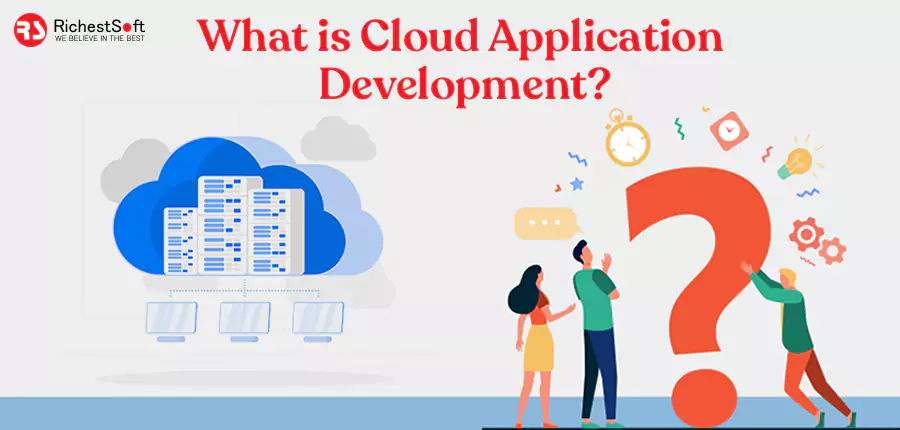 What is cloud application development