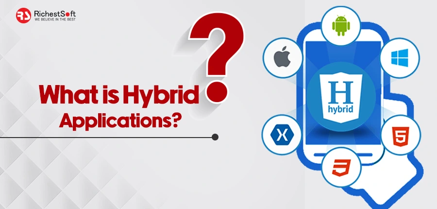 What is Hybrid Applications?